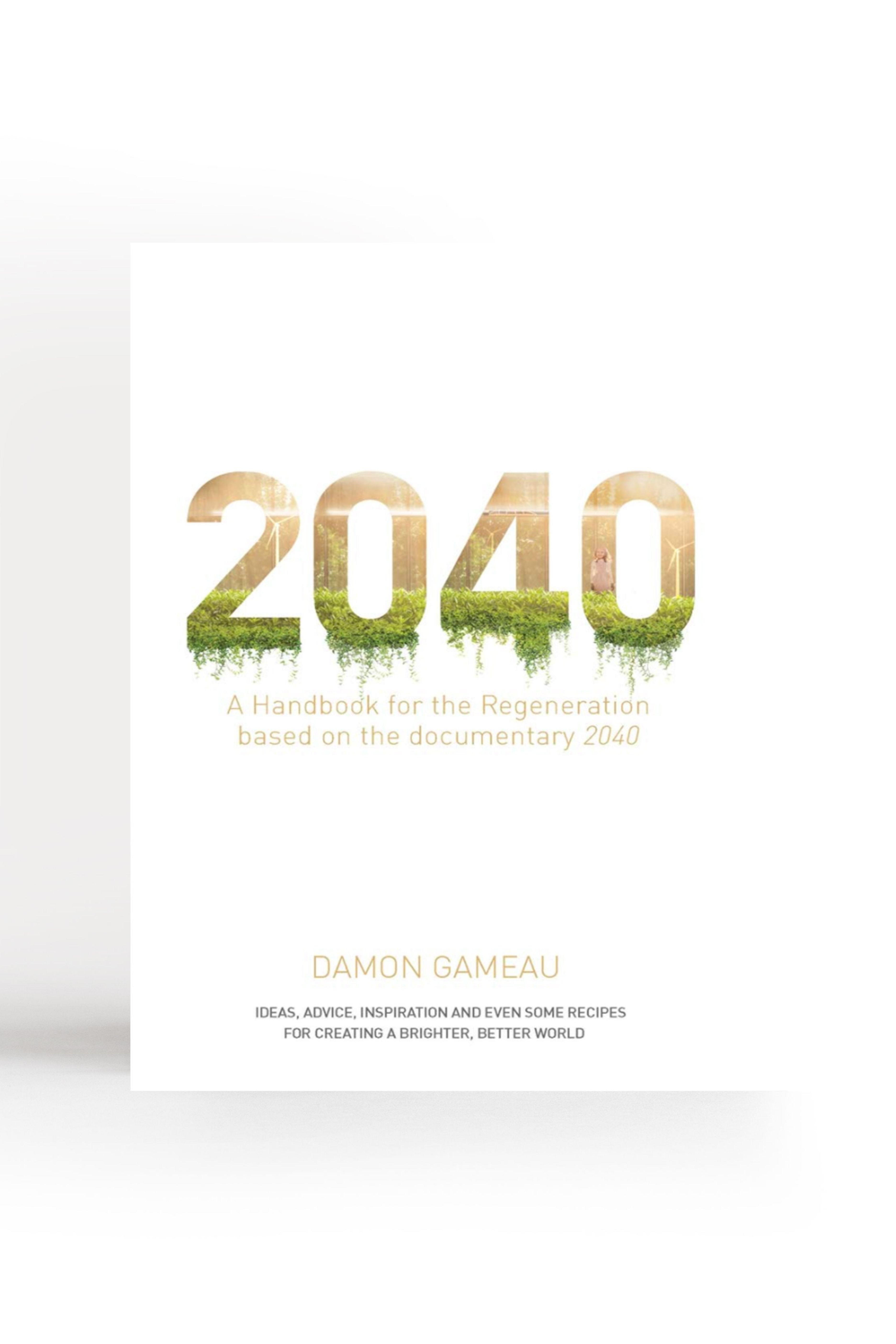 2040: A Handbook For The Regeneration