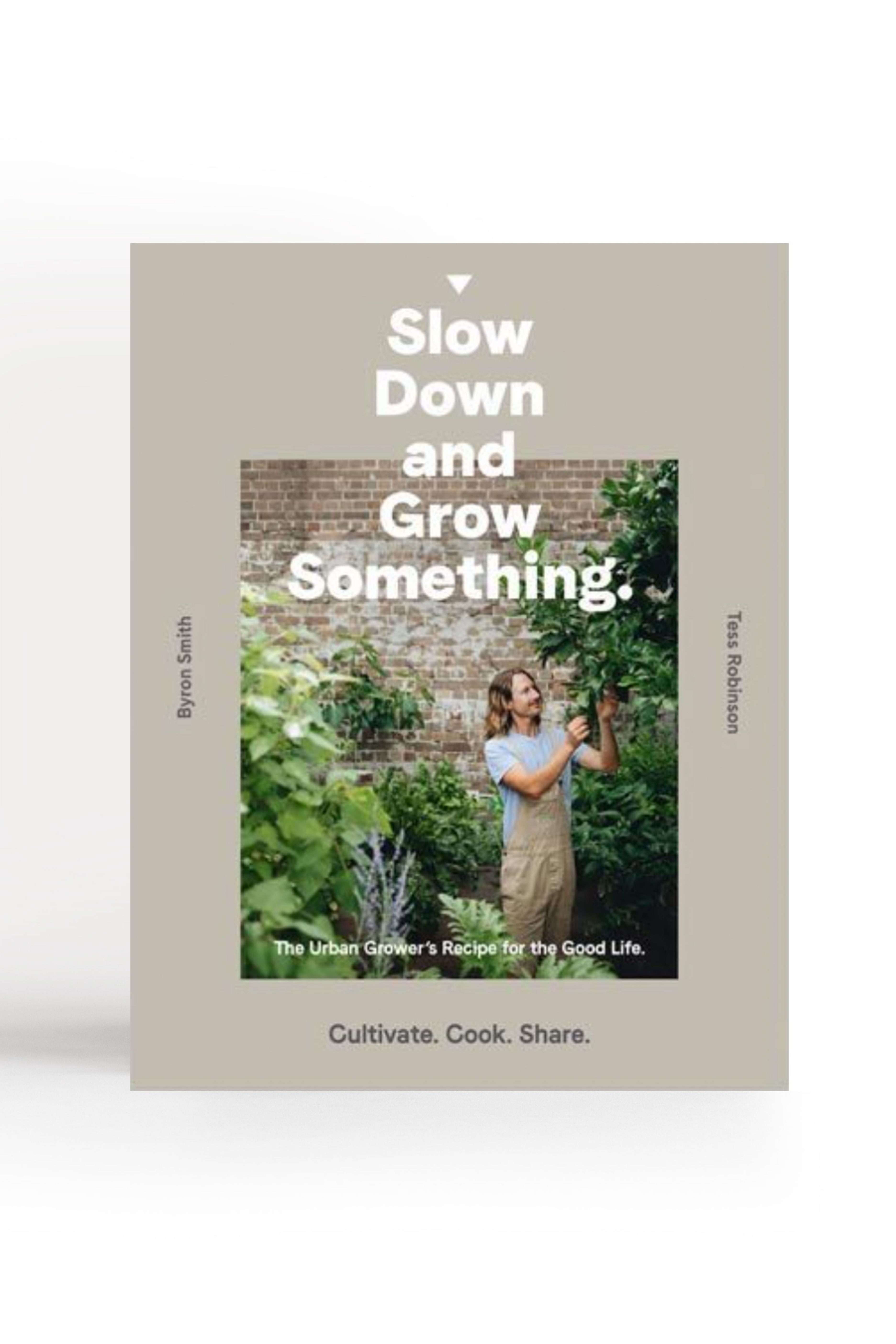 Slow Down and Grow Something